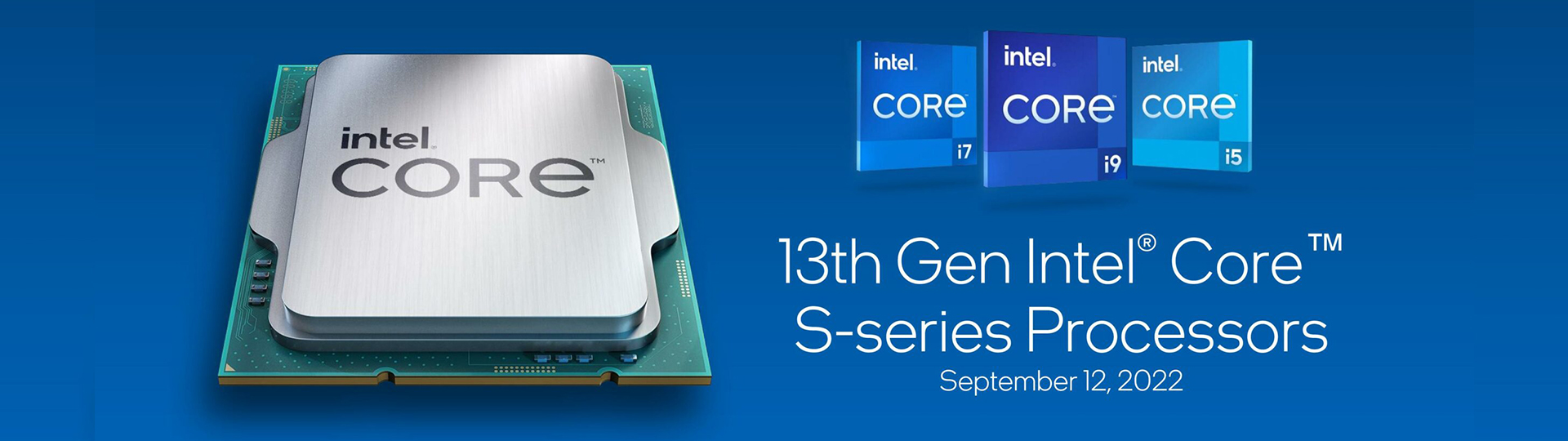 Intel 13th Generation Processors.